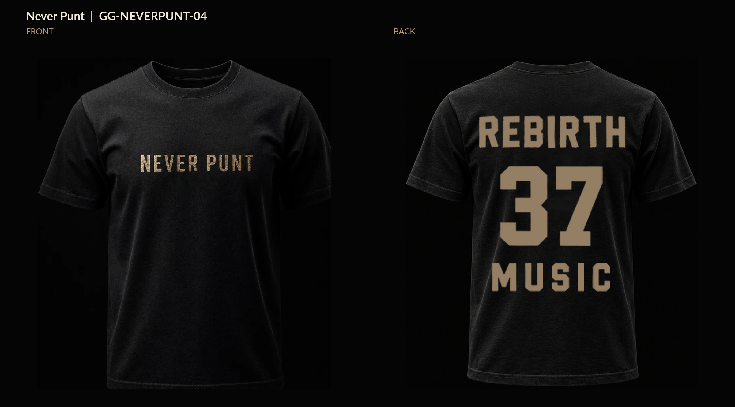 Black Never Punt shirt mockup showing the front design and REBIRTH 37 MUSIC back